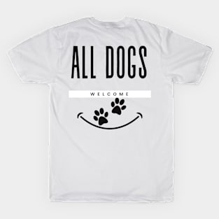 Dogs Welcome Canine pet friendly T-Shirt